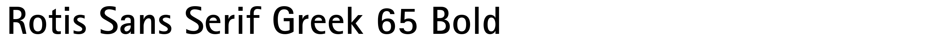 Rotis Sans Serif Greek 65 Bold